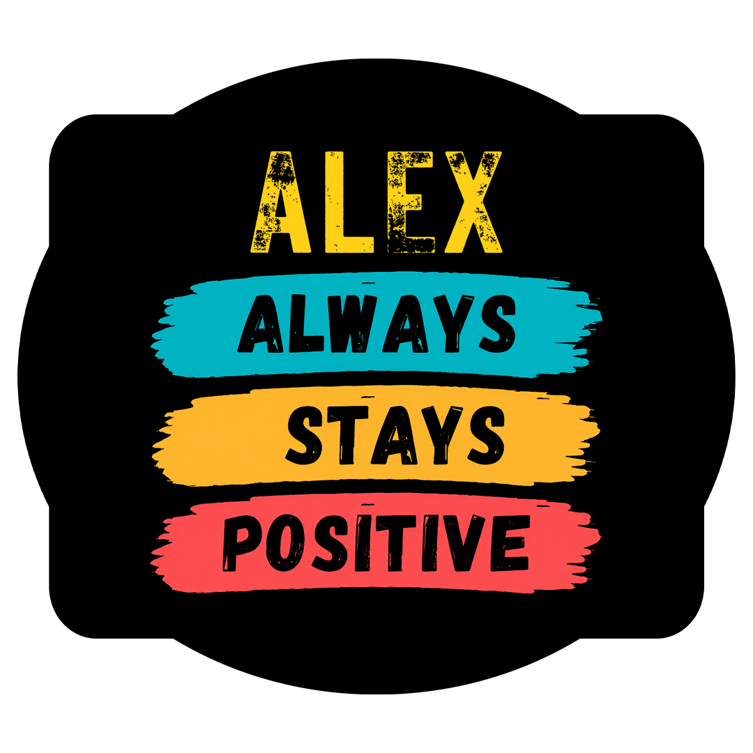 Always Stay Positive