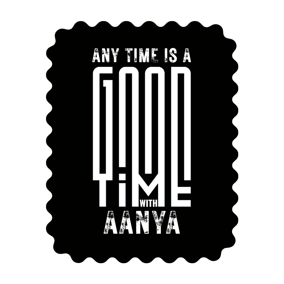 Anytime Is a Good Time