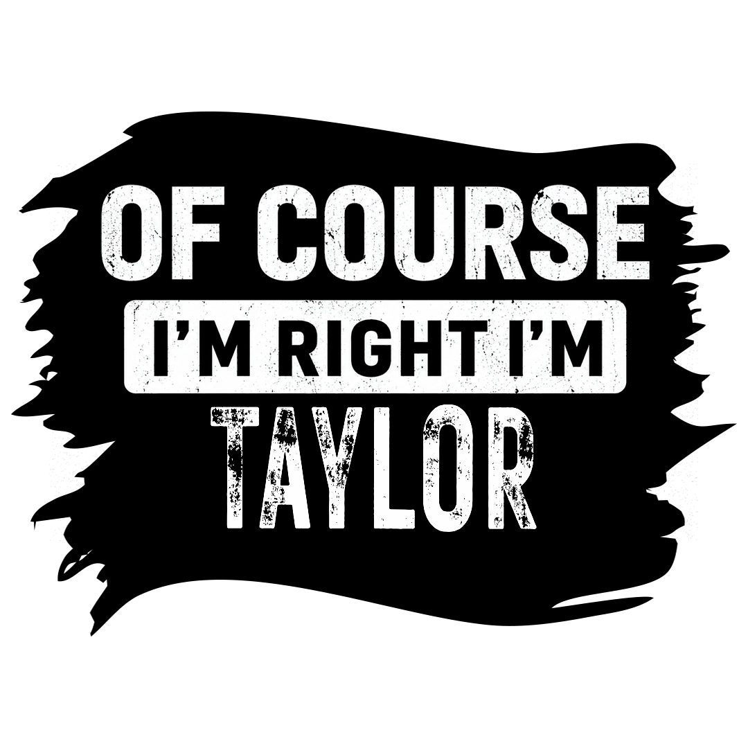Of Course I’m Right
